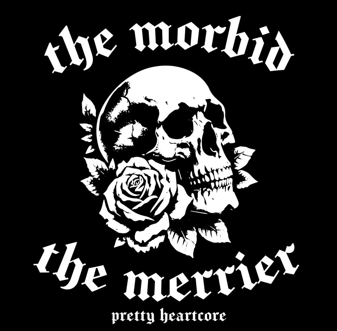 PRE ORDER the morbid the merrier crewneck